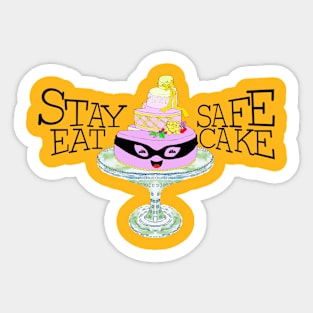 Eat Cake to Stay Safe Sticker